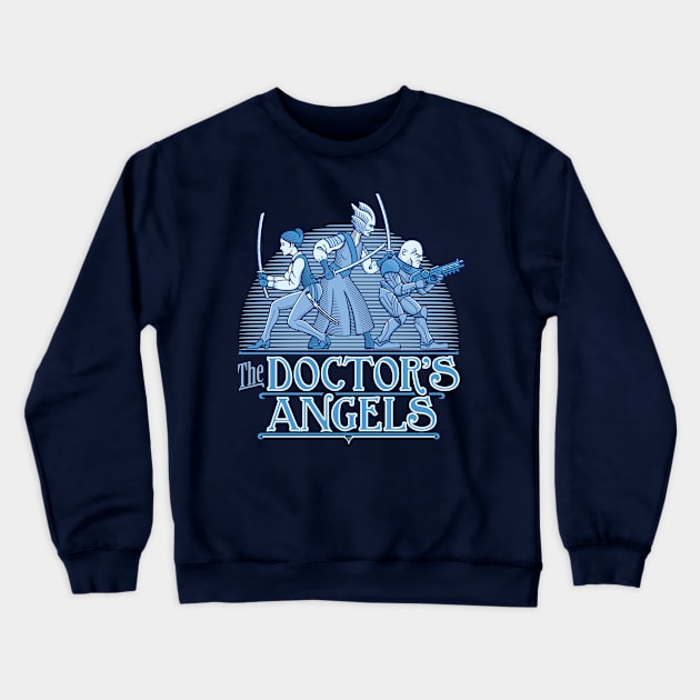 The Doctor's Angels Crewneck Sweatshirt by DoodleDojo